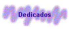 Dedicados