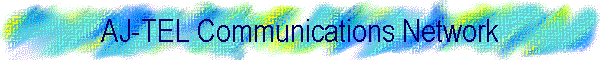 AJ-TEL Communications Network